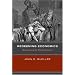 Redeeming Economics: Rediscovering the Missing Element (Culture of Enterprise)