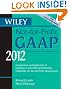Wiley Not-for-Profit GAAP 2012: Interpretation and Application of Generally Accepted Accounting Principles