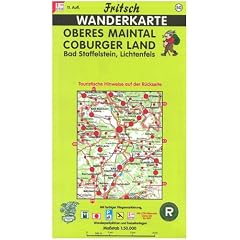 Fritsch Karten, Nr.50, Oberes Maintal, Coburg, Lichtenfels, Staffelstein.: Bad Staffelstein, Lichtenfels. Touristische Hinweise auf der R�ckseite. Mit ... Wanderparkpl�tzen und Freizeitanlagen