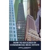 How to Succeed in Commercial Real Estate (Paperback)