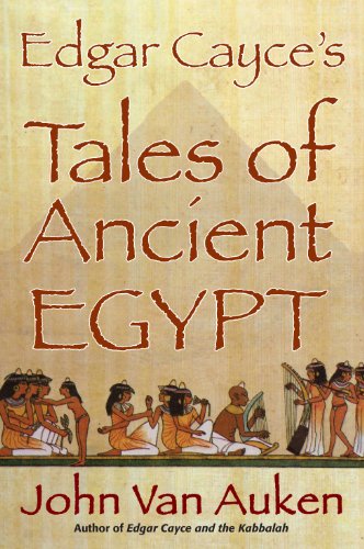 Edgar Cayce's Tales of Ancient Egypt