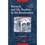 Petrarch and His Readers in the Renaissance (Intersections:  Yearbook for Early Modern Studies) book cover