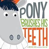 Pony brushes his teeth