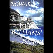 Diplomatic Immunity Part II: Williams Island | [Howard Olsen]