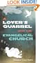A Lover's Quarrel with the Evangelical Church