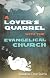 A Lover's Quarrel with the Evangelical Church