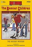 The Hockey Mystery (The Boxcar Children #80)