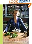 In the Green Kitchen: Techniques to L...