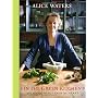 In the Green Kitchen: Techniques to Learn by Heart by Alice Waters