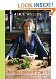 In the Green Kitchen: Techniques to Learn by Heart