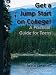 Get a Jump Start on College! A Practical Guide for Teens