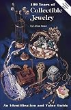 One Hundred Years of Collectible Jewelry: 1850-1950 Lillian Baker ISBN 0891450661