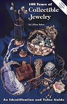 One Hundred Years of Collectable Jewellery, 1850-1950: An Identification and Value Guide