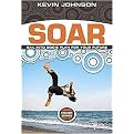 Soar (Fly into God's Plan for Your Future) (Higher Series) (Paperback)