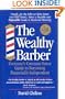The Wealthy Barber: Everyone's Common-Sense Guide to Becoming Financially Independent