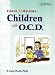Books : Forms for Helping Children with O.C.D.