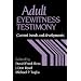 Adult Eyewitness Testimony: Current Trends and Developments