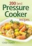 200 Best Pressure Cooker Recipes
