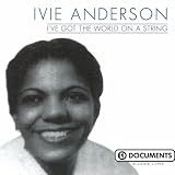 Ive Got The World On A String