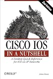 Cisco IOS in a Nutshell (In a Nutshell (O'Reilly))