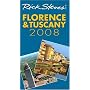 Rick Steves' Florence and Tuscany 2008 (Rick Steves' Florence & Tuscany)