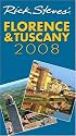 Rick Steves' Florence and Tuscany 2008 (Rick Steves)