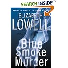 Click here to buy Blue Smoke and Murder by  Elizabeth Lowell.
