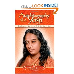 Autobiography of a Yogi - Paramahansa Yogananda 
