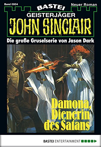 John Sinclair - Folge 0004: Damona, Dienerin des Satans (German Edition)