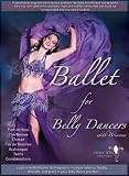 Ballet For Belly Dancers