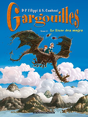Gargouilles T6 : Le Livre des Mages (French Edition)