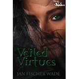 Veiled Virtues ~ Jan Fischer-Wade