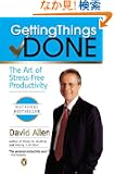 Getting Things Done: The Art of Stress-Free Productivity