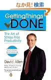Getting Things Done: The Art of Stress-Free Productivity