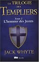 La Trilogie des Templiers, Tome 2 : L'honneur des Justes