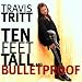 Travis Tritt - Between An Old Memory and Me (Ten Feet Tall and Bulletproof)