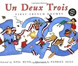By Opal Dunn - Un Deux Trois (Dual Language French/English): First French Rhymes (Book & CD) (PB edition with free audio CD) (4.1.2006)