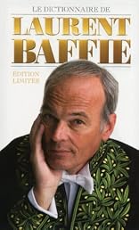 Le dictionnaire de Laurent Baffie Edition été