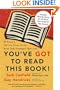 You've GOT to Read This Book!: 55 People Tell the Story of the Book That Changed Their Life
