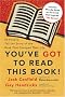 You've Got to Read This Book!: 55 People Tell the Story of the Book That Changed Their Life