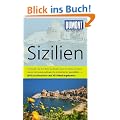 DuMont Reise-Taschenbuch Reisef�hrer Sizilien: MIt Extra-Reisekarte und 10 Entdeckungstouren! Palermo, Syrakus, Agrigent und der �tna