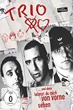 Trio - .. - und dann kannst du mich von vorne sehen [2 DVDs] - Mit Trio