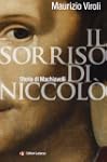 Il sorriso di Niccol�. Storia di Mach...