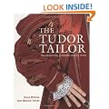 The Tudor Tailor: Reconstructing Sixteenth-Century Dress