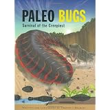 Paleo Bugs: Survival of the Creepiest