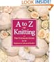 A-Z of Knitting: The Ultimate Guide for the Beginner to Advanced Knitter