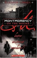 Montmorency On The Rocks: Doctor, Aristocrat, Murderer? (Montmorency)