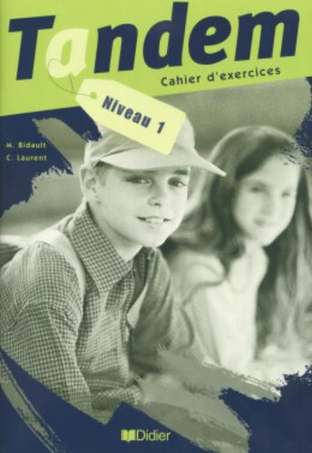 Tandem: Cahier d'Exercices 1 (French Edition)