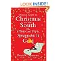 The Official Guide to Christmas in the South: Or, If You Can't Fry It, Spraypaint It Gold