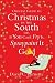 The Official Guide to Christmas in the South: Or, If You Can't Fry It, Spraypaint It Gold